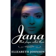 Jana: That Plague called Love. (Paperback)