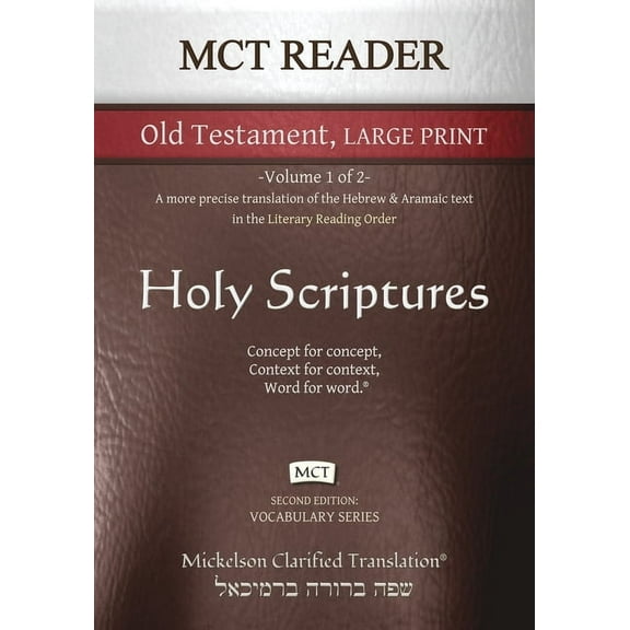 Vocabulary MCT Reader Old Testament Large Print, Mickelson Clarified: -Volume 1 of 2- A more precise translation of the Hebrew and , (Paperback)