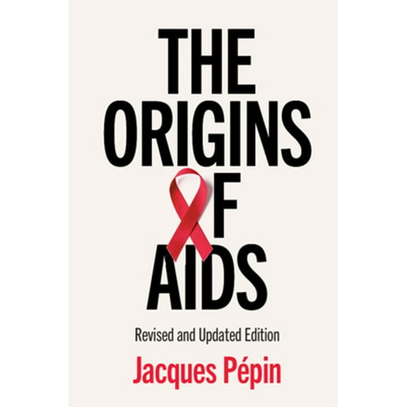 Pre-Owned The Origins of AIDS (Paperback) 1108720390 9781108720397