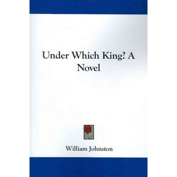 Under Which King?