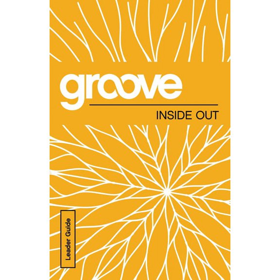 Groove: Inside Out Leader Guide, (Paperback)