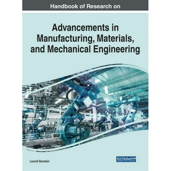 Handbook of Research on Advancements in Manufacturing, Materials, and Mechanical Engineering, (Hardcover)