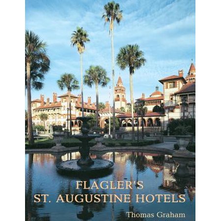 Flagler S St Augustine Hotels The Ponce De Leon The