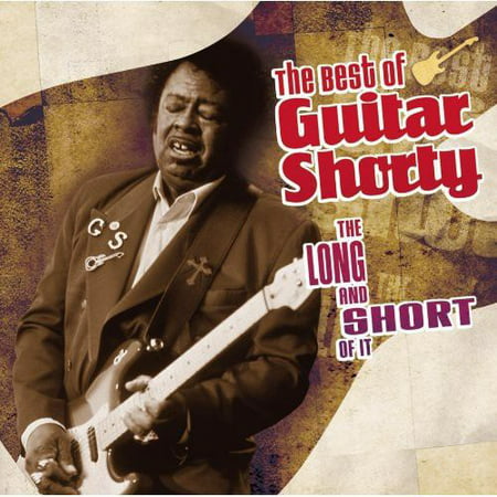 Long & the Short of It: The Best of Guitar Shorty (CD)