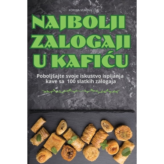 Najbolji Zalogaji U KafiĆu, (Paperback)