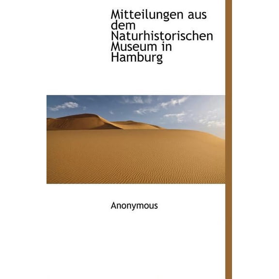 Mitteilungen Aus Dem Naturhistorischen Museum in Hamburg (Hardcover)