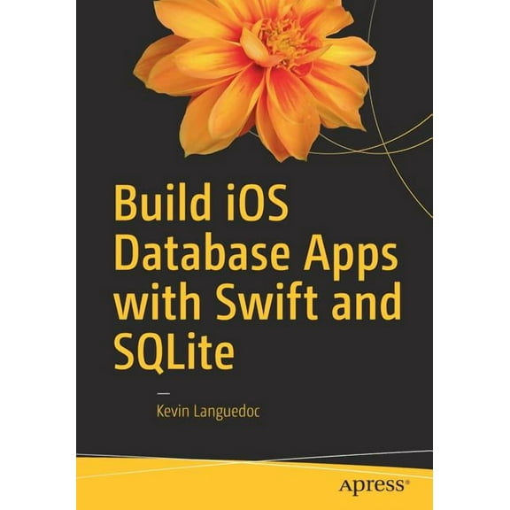 Build IOS Database Apps with Swift and SQLite, (Paperback)