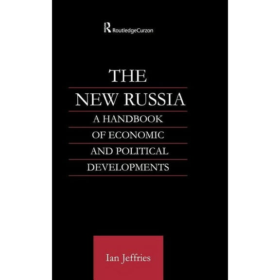 The New Russia: A Handbook of Economic and Political Developments, (Hardcover)