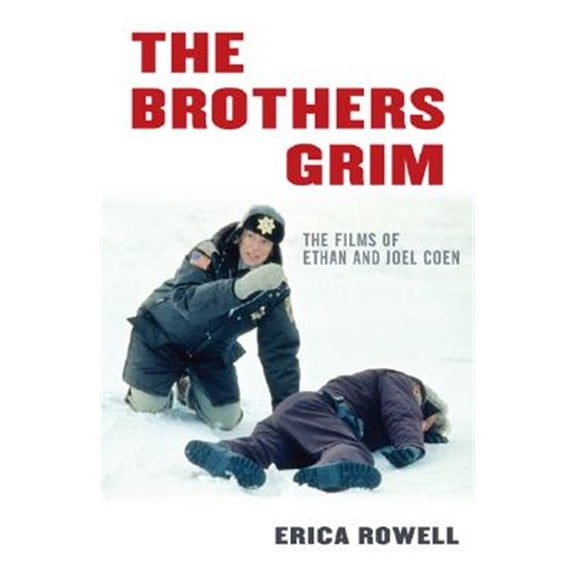 Pre-Owned The Brothers Grim: The Films of Ethan and Joel Coen, (Paperback)