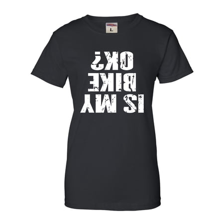 Womens Is My Bike OK Okay? T-Shirt