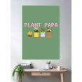 thumbnail image 2 of Proud Plant Papa Poster Wall Art, Modern Wall Decor For Living Room Bedroom, 24x36 UNFRAMED, 2 of 3