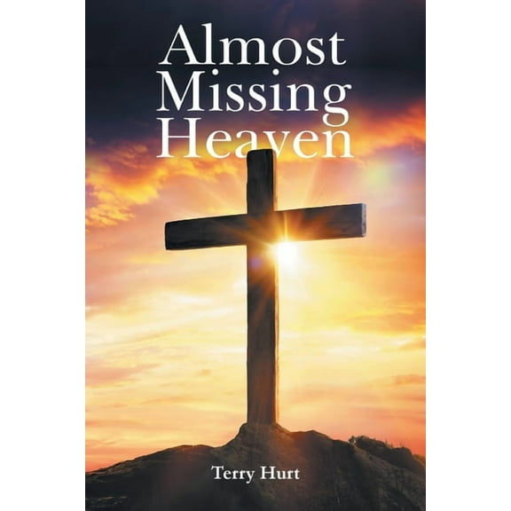 Almost Missing Heaven, (Paperback)