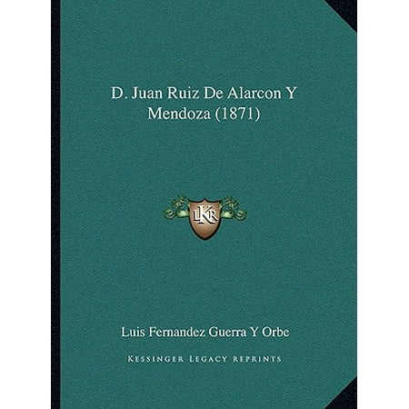 D. Juan Ruiz de Alarcon y Mendoza (1871)
