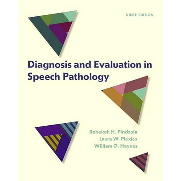 Pre-Owned Diagnosis and Evaluation in Speech Pathology, 9780133823905, 0133823903, Hardcover, 9 edition
