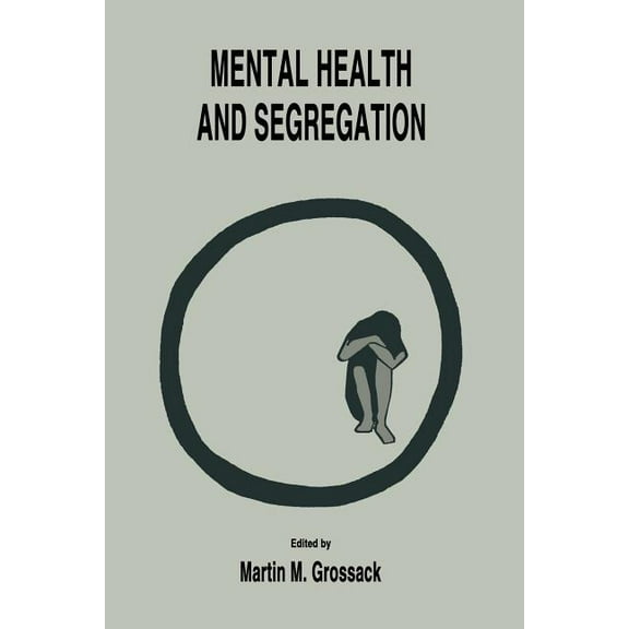 Mental Health and Segregation, (Paperback)