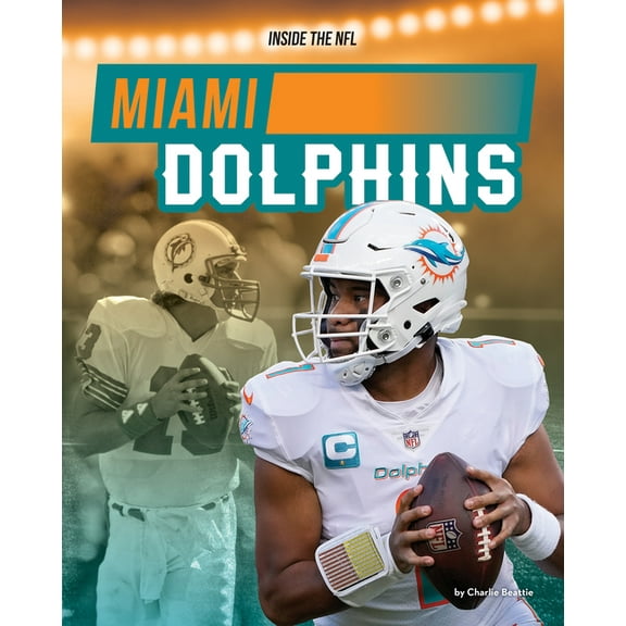 Inside the NFL *2025 Miami Dolphins, (Hardcover)