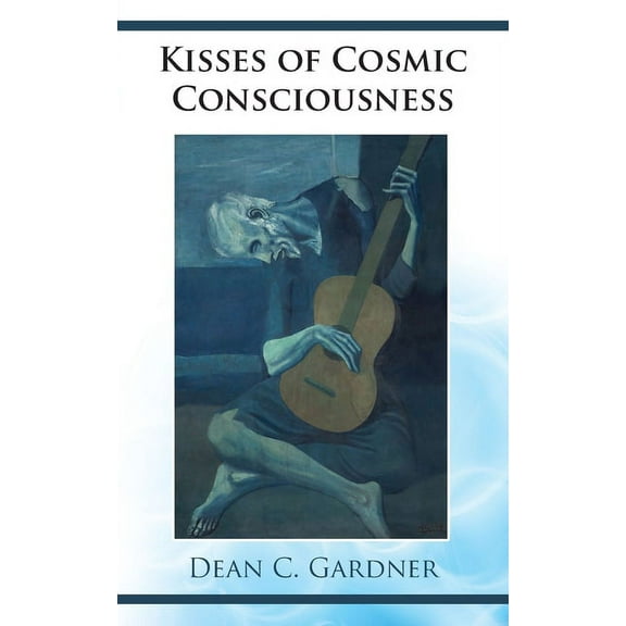 Kisses of cosmic consciousness, (Paperback)
