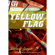 Yellow Flag (Hardcover) by Robert Lipsyte