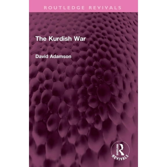 Routledge Revivals The Kurdish War, (Paperback)
