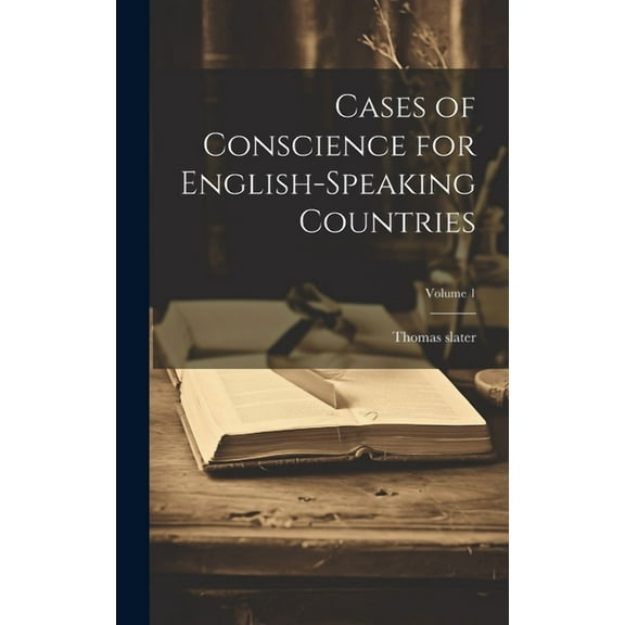 Cases of Conscience for English-speaking Countries; Volume 1 (Hardcover)