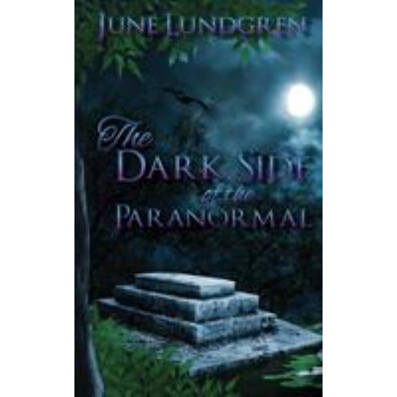 Pre-Owned The DarkSide of the Paranormal (Paperback) 0692493301 9780692493304