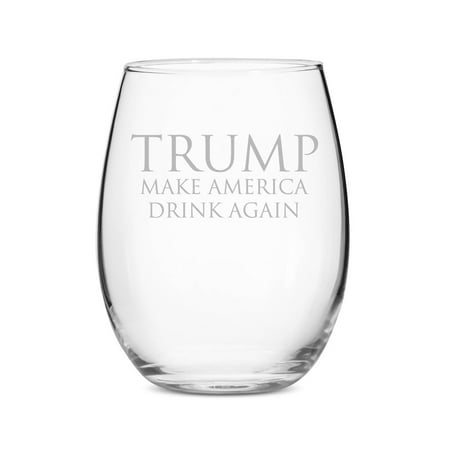 Trump Makes America Drink Again Stemless 15 oz Wine (Best Way To Make Wine)