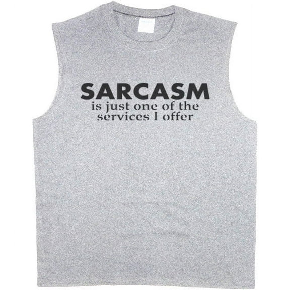 Sarcasm Funny Saying Men's Sleeveless T-shirt Muscle Tee