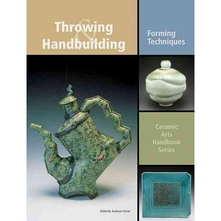 Throwing & Handbuilding : Forming Techniques