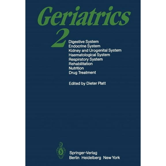 Geriatrics 2: Digestive System - Endocrine System Kidney and Urogenital System Haematological System - Respiratory Syste, (Paperback)