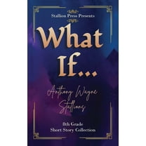 What If... A Middle School Collection, (Paperback)
