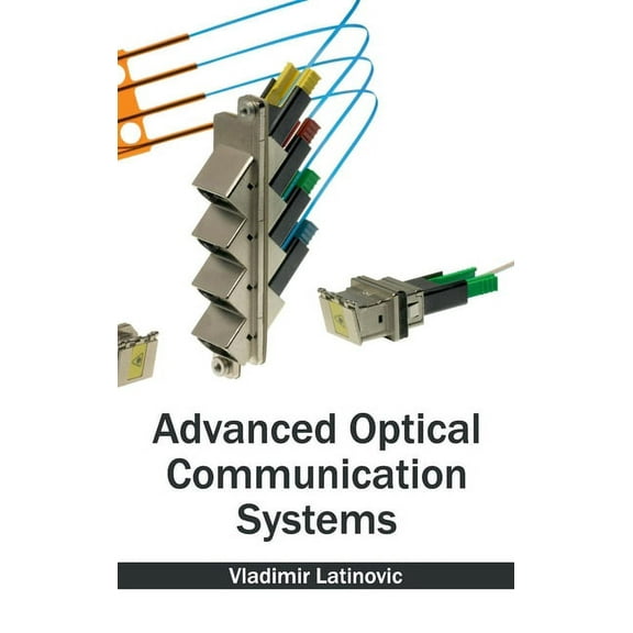 Advanced Optical Communication Systems, (Hardcover)