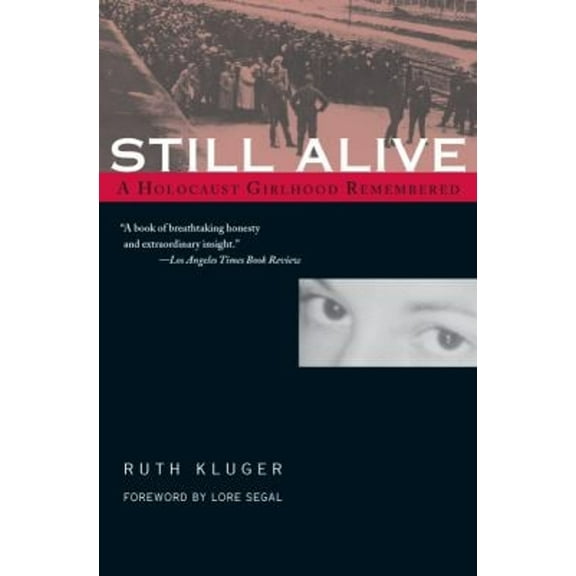 Pre-Owned Still Alive : A Holocaust Girlhood Remembered (Paperback) 9781558614369