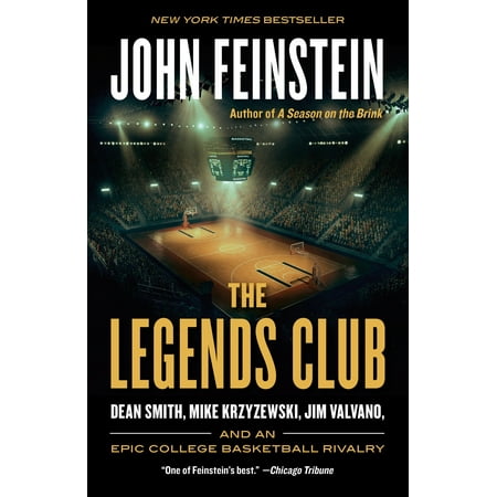 The Legends Club : Dean Smith, Mike Krzyzewski, Jim Valvano, and an Epic College Basketball