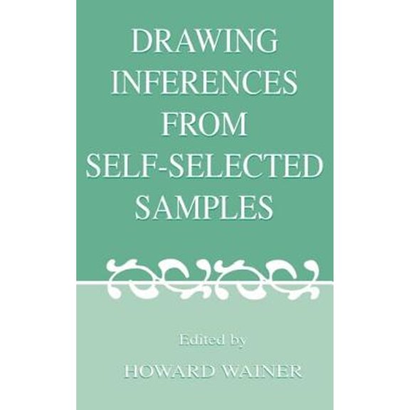 Pre-Owned Drawing Inferences From Self-selected Samples (Hardcover) by Howard Wainer