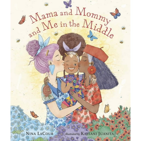 Mama and Mommy and Me in the Middle, (Hardcover)