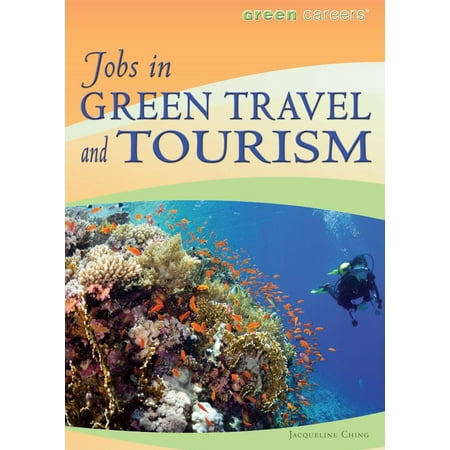 Jobs in Green Travel and Tourism - eBook (Best Jobs In Travel And Tourism)