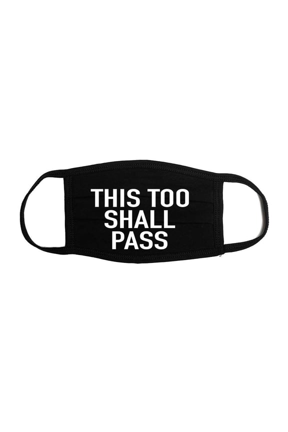 Inspirational Face Mask, This Too Shall Pass, Face Mask With Sayings, Cotton Face Mask, Funny Face Mask, Adult Face Mask, Religious Mask, Black
