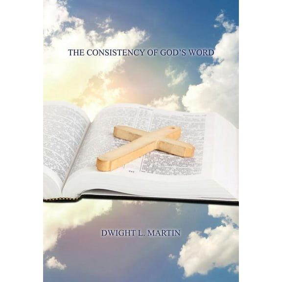 The Consistency of God's Word, (Paperback)