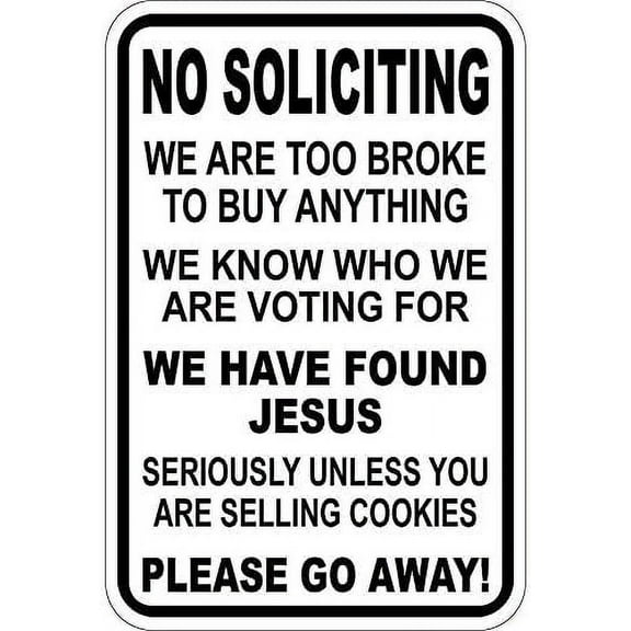 Warning Sign No Soliciting We are Too Broke to Buy Any Thing Sign Business Sign 12X8 Inches Aluminum Metal Tin Sign