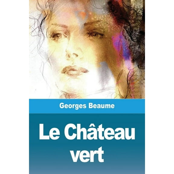 Le ChÃ¢teau vert, (Paperback)