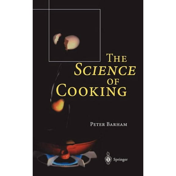 The Science of Cooking, (Hardcover)