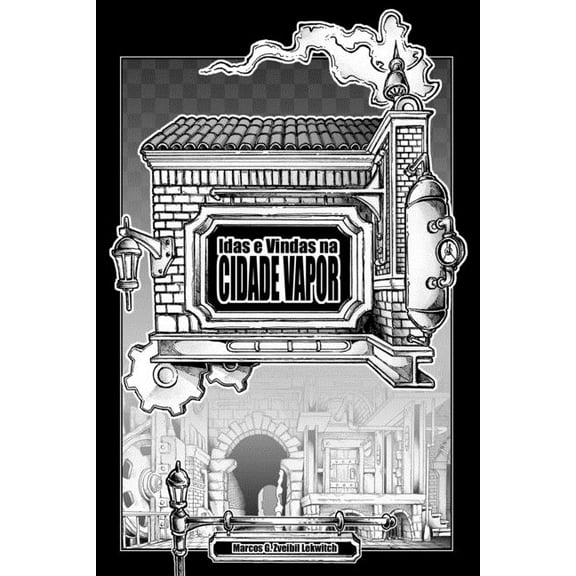 Idas e Vindas na Cidade Vapor (Paperback)