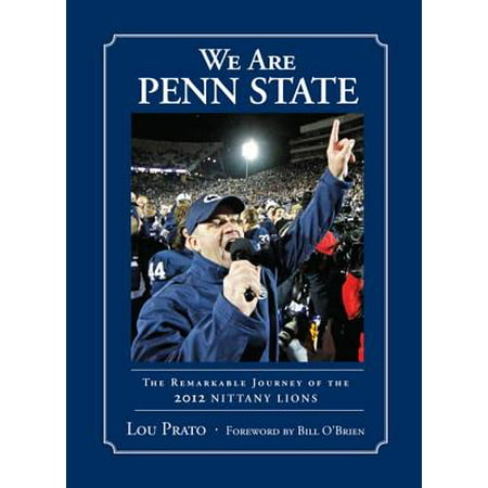 We Are Penn State : The Remarkable Journey of the 2012 Nittany (Best Penn State Jokes)