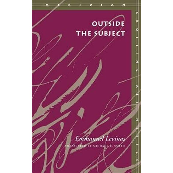 Meridian: Crossing Aesthetics: Outside the Subject (Paperback)
