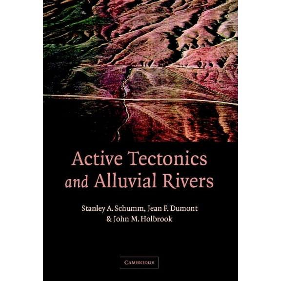 Active Tectonics and Alluvial Rivers, (Paperback)
