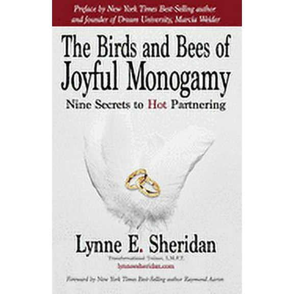 The Birds and Bees of Joyful Monogamy (Paperback)