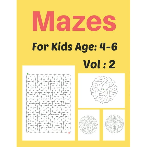 Mazes For Kids Age: 4-6 Vol: 2: Peanut Maze Activity Book for Kids, Great for Developing Problem Solving Skills, Spatial Awareness, and Critical Thinking Skills (Paperback)