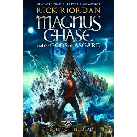Magnus Chase and the Gods of Asgard: Magnus Chase and the Gods of Asgard, Book 3: Ship of the Dead, The-Magnus Chase and the Gods of Asgard, Book 3 (Hardcover)