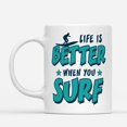 thumbnail image 2 of Coffee Mugs Life Is Better When You Surf Summer Beach Gifts for Surfing Lover or Surfer Coffee Lovers 11oz 15oz White Mug Christmas Gift, 2 of 7