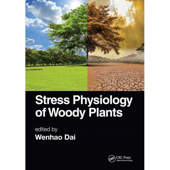 Stress Physiology of Woody Plants, (Paperback)